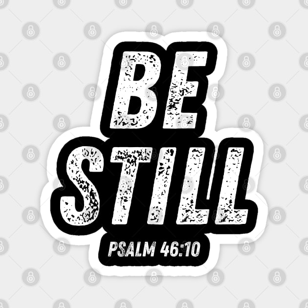 Be Still Psalm 46:10 Bible Verse Christian Quote Magnet by Art-Jiyuu