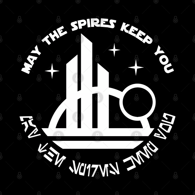 May The Spires Keep You by PopCultureShirts