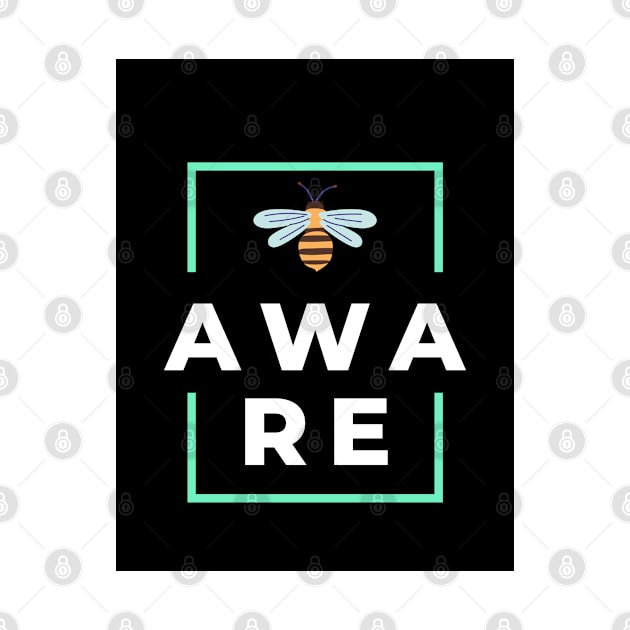 Be Aware | Bee Aware | Bee by XNovaOnyx