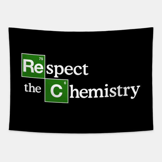 Respect the Chemistry Tapestry by designedbygeeks