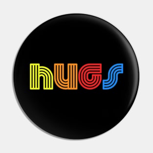 Hugs - Happy Vibes Retro Pin