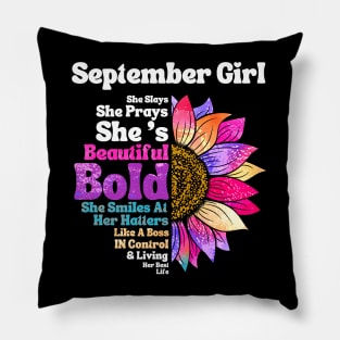 Sunflower September Girl She Slays She Prays She's Beautiful Like A Boss Pillow