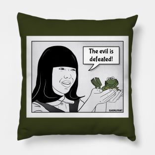 The Evil Is Defeated Pillow