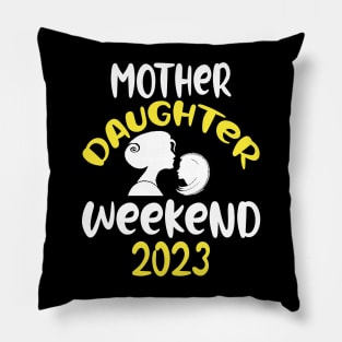 mother Daughter Weekend 2023 Pillow