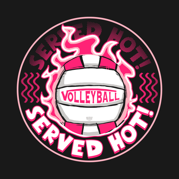 Volleyball Served Hot Pink Vball by Mudge