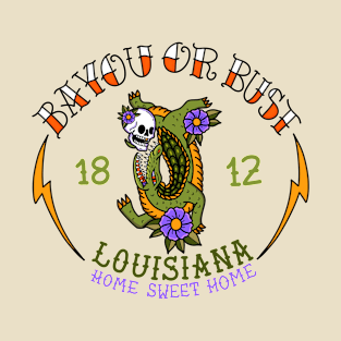 Bayou or Bust T-Shirt