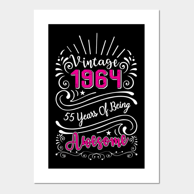 Vintage 55th Birthday Shirts 55 Years Old Gifts 55th Birthday Gift Ideas Posters And Art Prints Teepublic