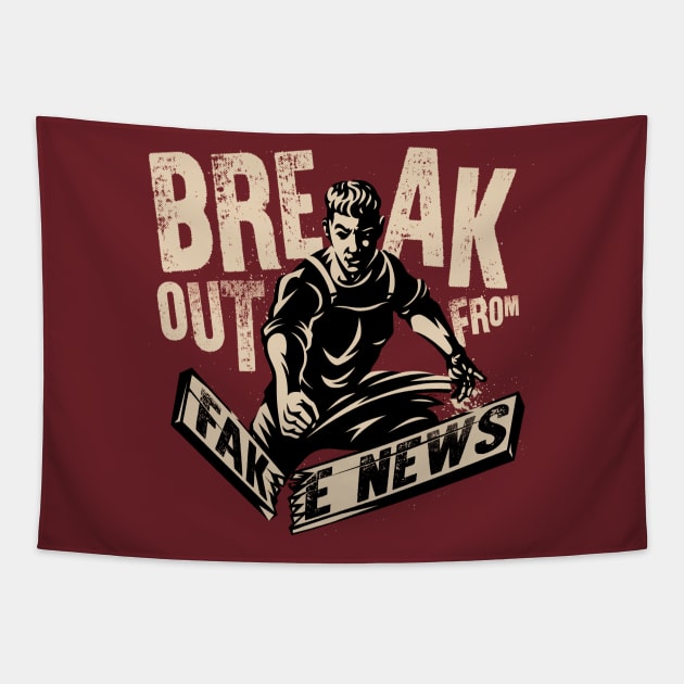 Break Out from Fake News Tapestry by The Good Message Store