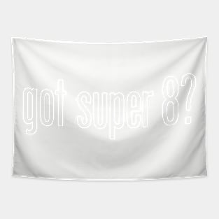 Got Super 8? Tapestry