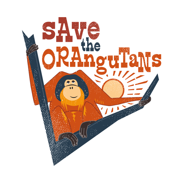 Save the Orangutans - Wildlife Conservation by bangtees