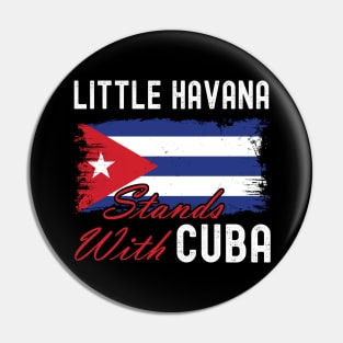 Little Havana Stands With Cuba Pin