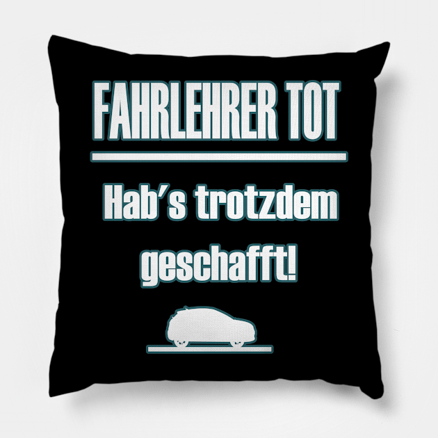Führerschein Fahrlehrer 18. Geburtstag Fhrerschein Pillow TeePublic