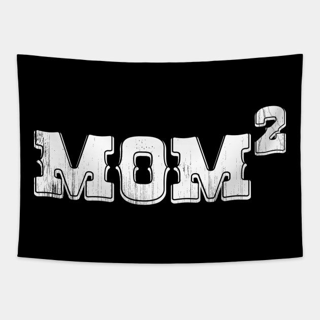 Mom 2 times Mother's of 2 girls mom of two boys Tapestry by vnsharetech