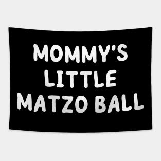 mommy's little matzo ball Tapestry