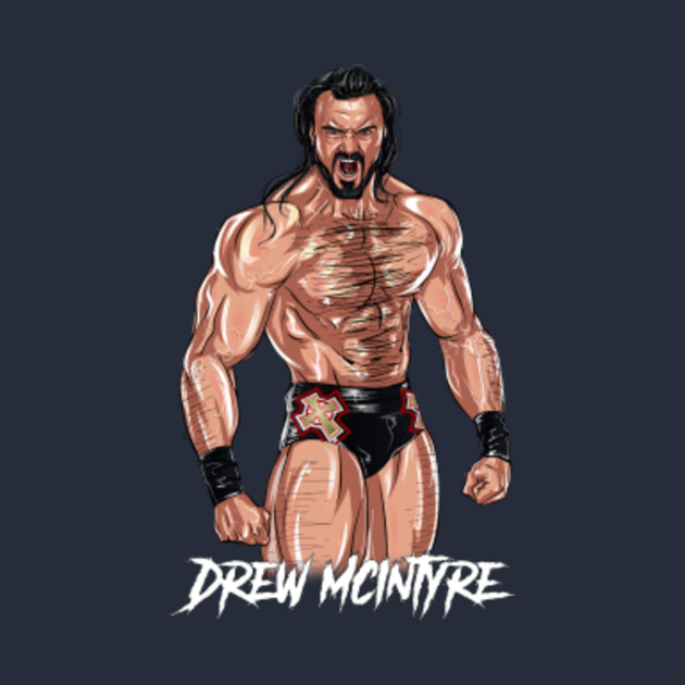 McIntyre - Drew Mcintyre - T-Shirt | TeePublic