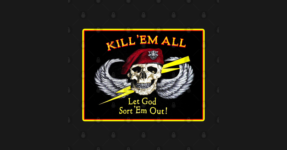 kill em all let god sort them out t shirt