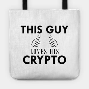 Crypto Trader - This guy loves his crypto Tote