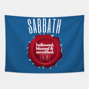 Sabbath Day: Hallowed, Blessed & Sanctified Tapestry