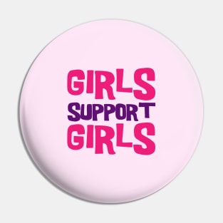 Girls Support Girls Pin