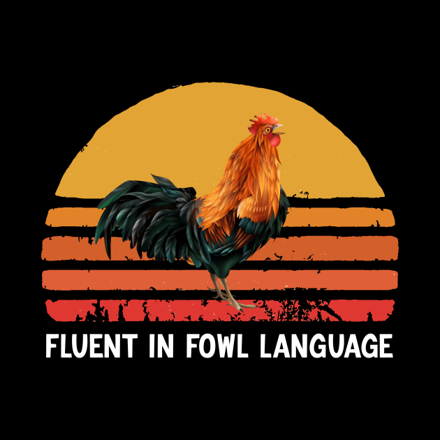 Fluent In Fowl Language by Azz4art