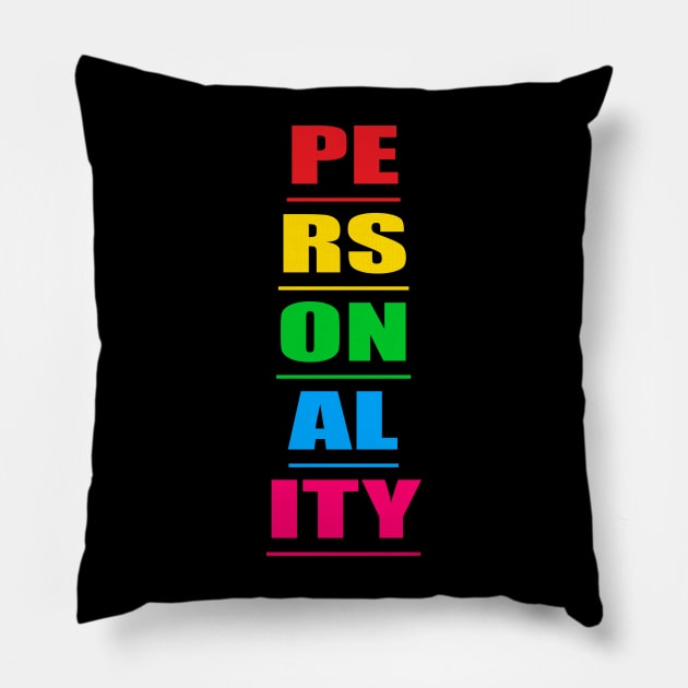 Personality Pillow by Prime Quality Designs