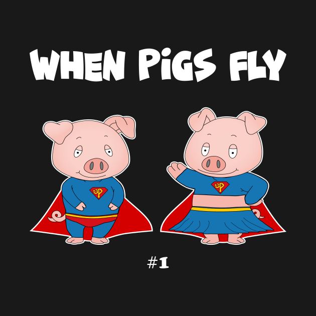 When Pigs Fly #1 by Slap Cat Designs