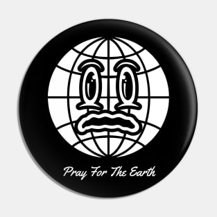 Pray For The Earth Pin