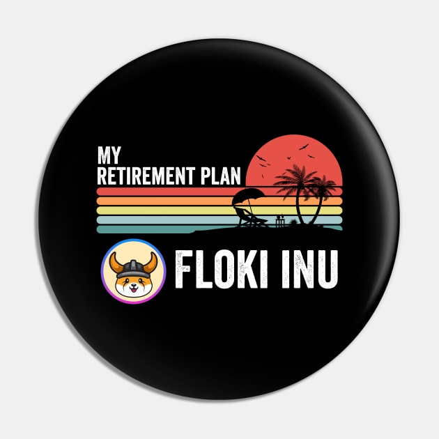 Vintage Retirement Plan Floki Inu Coin  Floki Army Vintage Crypto Token Cryptocurrency Wallet Birthday Gift For Men Women Pin by Thingking About