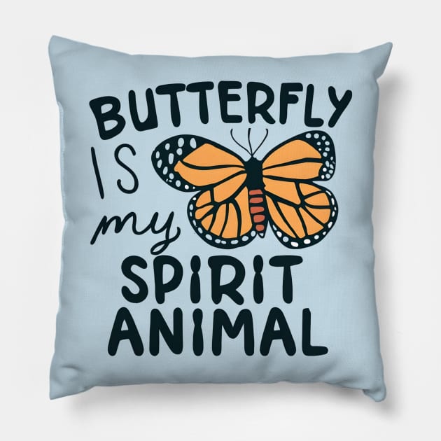 Butterfly is My Spirit Animal Pillow by NomiCrafts