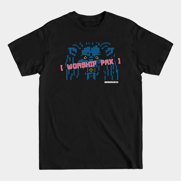 Disover WORSHIP PAX Black Mirror Bandersnatch - Bandersnatch - T-Shirt