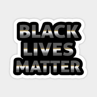 Black lives matter Magnet