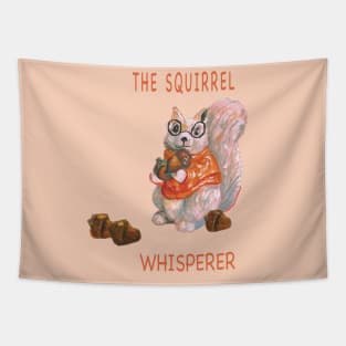 The squirrel whisperer- cute squirrel in glasses with acorns. Tapestry