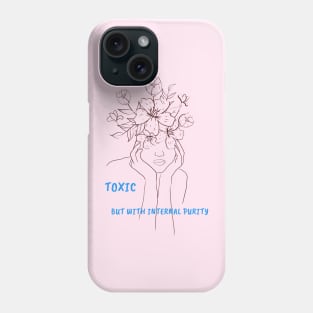 Toxic woman Phone Case