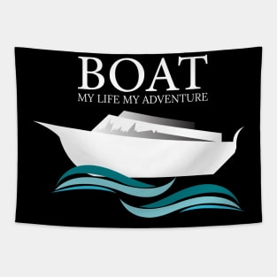 boat of my life my adventure Tapestry