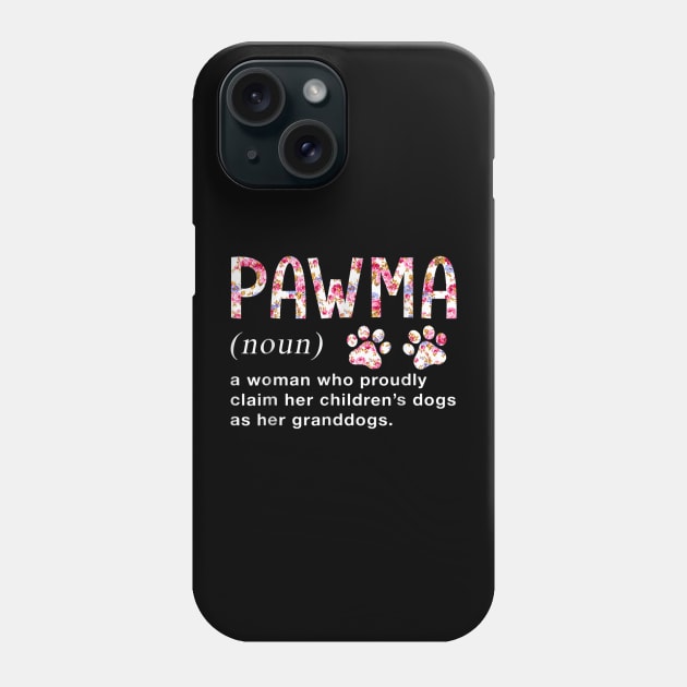 Floral Art Pawma Noun Definition Mama Grandma Dog Lovers Phone Case by elmiragokoryan