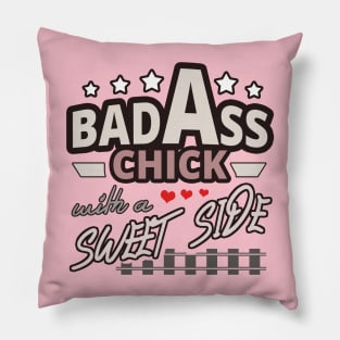 Bad Ass Chick, Badass Girl but Sweet Woman Pillow