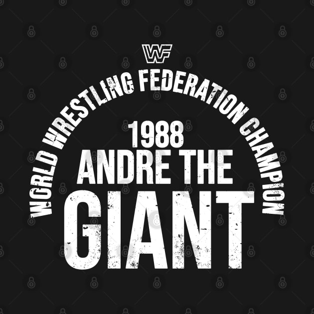 Andre the 1988 WWF Champion by Meat Beat