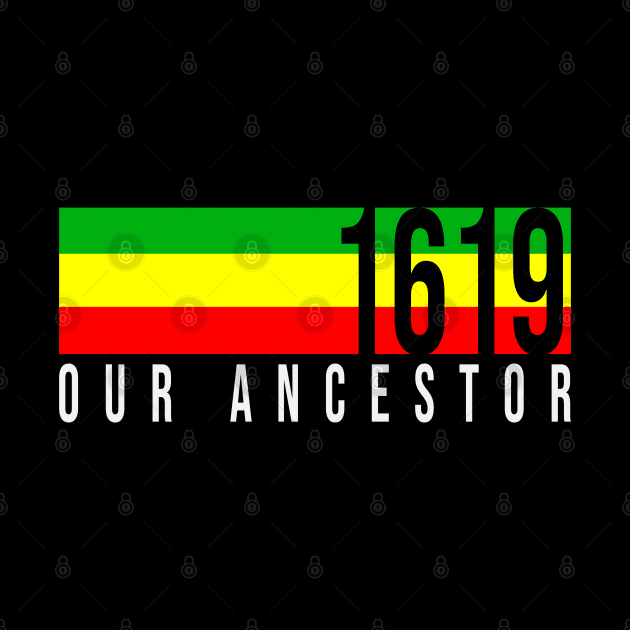 Retro 1619 Our Ancestor African roots colors by UrbanLifeApparel