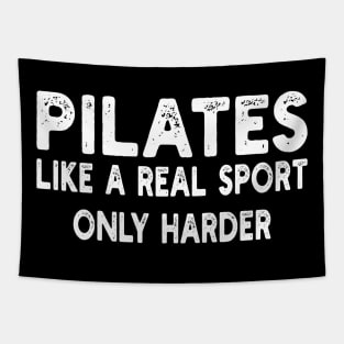 Pilates Like A Real Sport Only Harder Tapestry