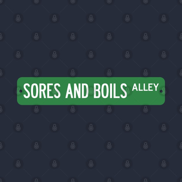 Sores and Boils Alley by fandemonium