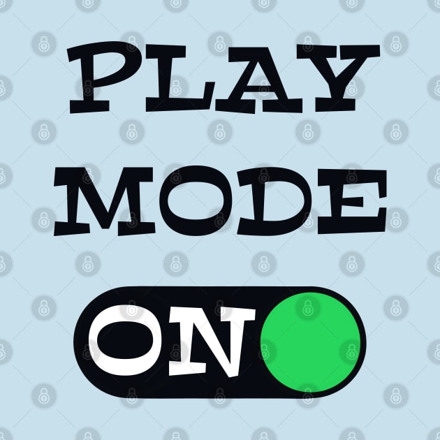 Play Mode ON - funny coach quotes by BrederWorks