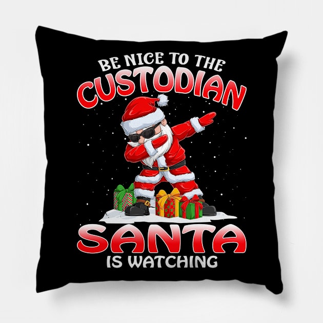 Be Nice To The Custodian Santa is Watching Pillow by intelus