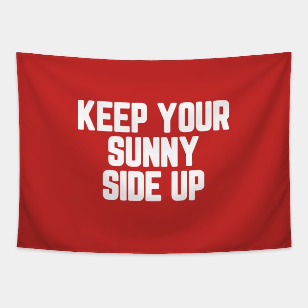 Keep Your Sunny Side Up #2 Tapestry by SalahBlt