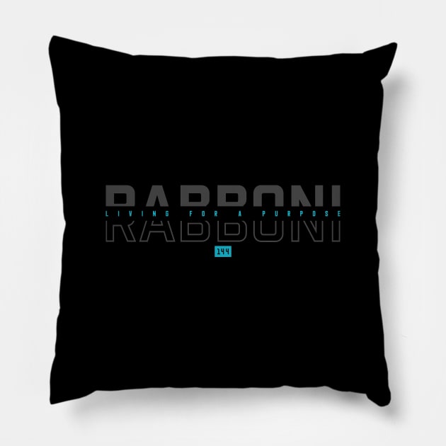 LIVING FOR A PURPOSE RABBONI 144 Pillow by Kingdom Culture