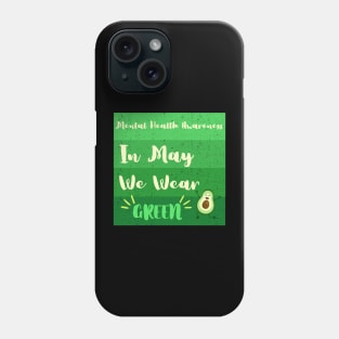 Mental Health Awareness Phone Case