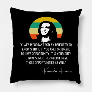 My Daughter Madam VP Harris Quote Biden Inauguration 2021 Pillow