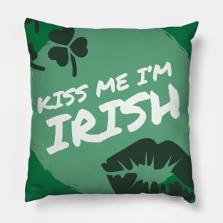 Kiss me I'm Irish Pillow