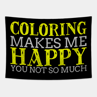 Coloring Makes Me Happy Cool Creative Typography Design Tapestry