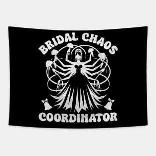 Bridal Chaos Coordinator - Funny Wedding Planner Tapestry