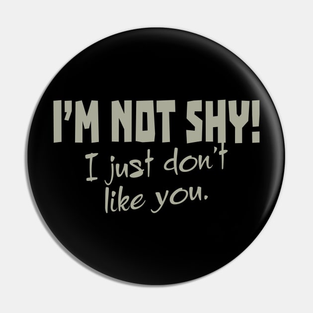 I'm Not Shy! I Just Don't Like You. Pin by PeppermintClover